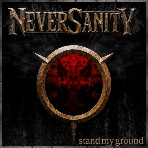 NeverSanity - Stand my ground (2023)