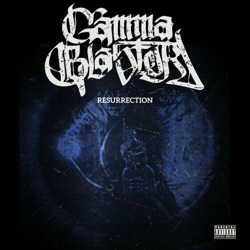 GAMMA BLASTER - Resurrection (2023)