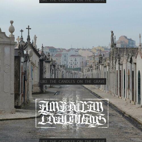 American Trailways - Like The Candles On The Grave (2023)