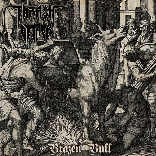 Thrash Attack - Brazen Bull (2023)