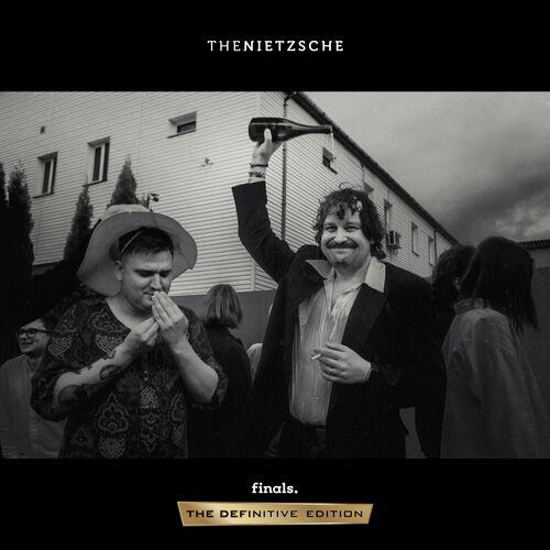 The Nietzsche - Finals​.​ (The Definitive Edition) (2023)