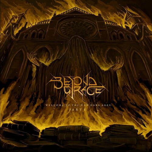 Beyond Grace - Welcome to the New Dark Ages, Part 1 [EP] (2023)