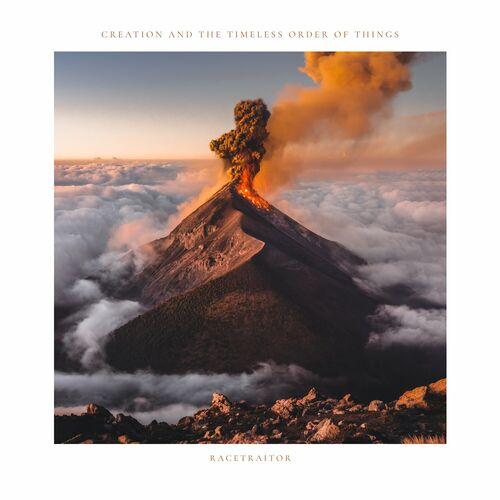 Racetraitor - Creation and the Timeless Order of Things (2023)