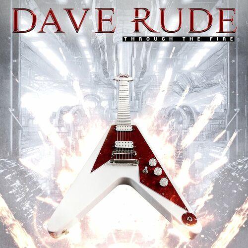 Dave Rude [Tesla] - Through the Fire (2023)