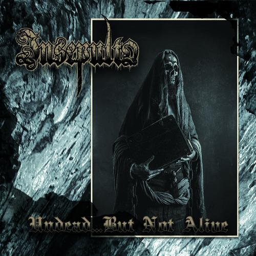 Insepulto - Undead... But Not Alive (2023)