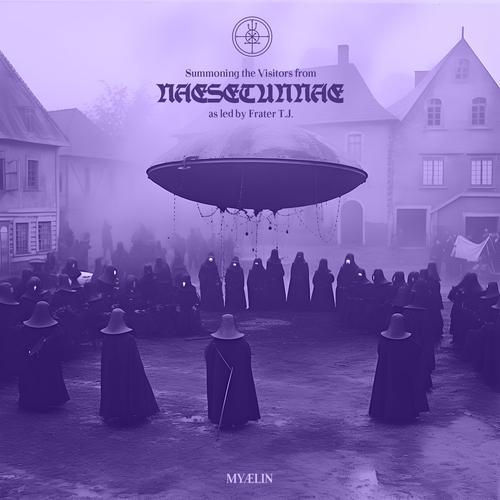 Myaelin - Summoning the Visitors from Naesetunnae (2023)