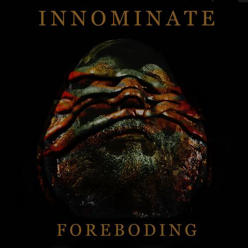 INNOMINATE - FOREBODING (2023)