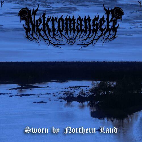 Nekromanser - Sworn by Northern Land (2023)