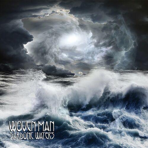 Woven Man - Sardonic Waters (2023)