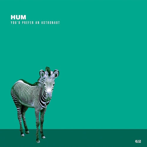 Hum - Youd Prefer An Astronaut (Remastered 2023)