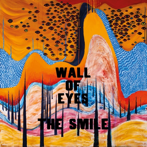 The Smile (Radiohead) - Wall of Eyes (2024)