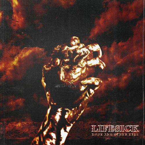 Lifesick - Love and Other Lies [EP] (2024)