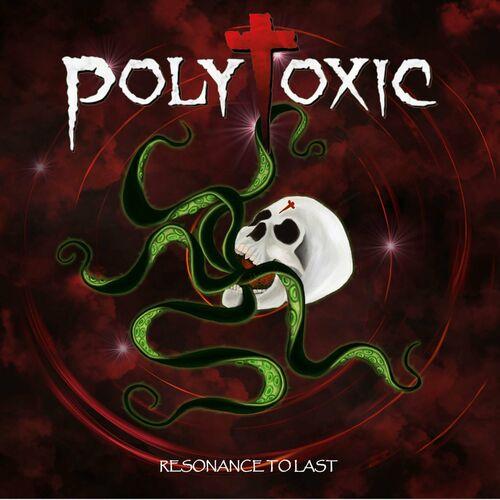 Polytoxic - Resonance to Last (2023)