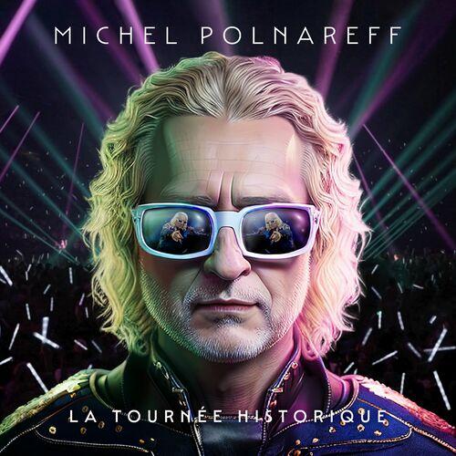Michel Polnareff - La tournée historique (Live à l'Accor Arena, 2023) (2023)