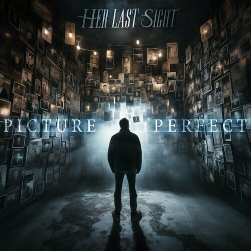 Her Last Sight - PICTURE PERFECT (2023)