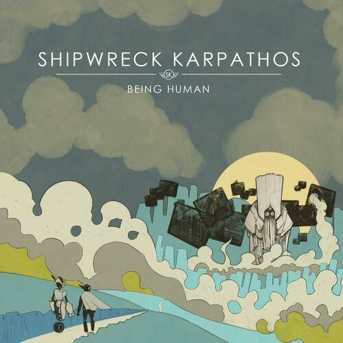 Shipwreck Karpathos - Being Human (2023)