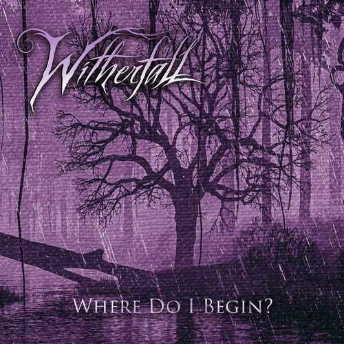 Witherfall - Where Do I Begin? [EP] (2024)