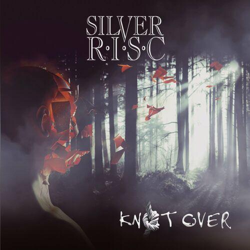 Silver R.I.S.C. - Knot Over (2024)