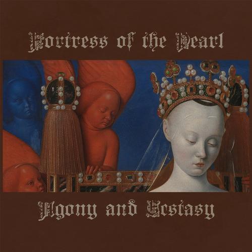 Fortress Of The Pearl - Agony and Ecstasy (2023)