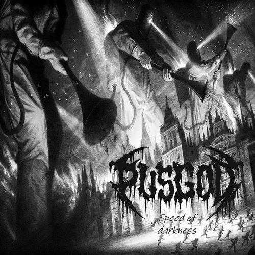 PUSGOD - Speed of darkness (2024)