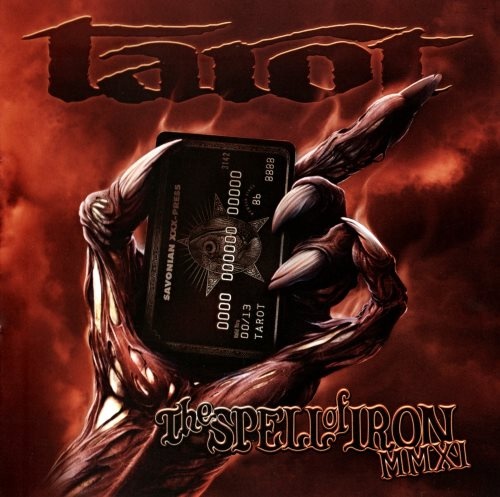 Tarot - Тhе Sреll Оf Irоn ММХI (2011)