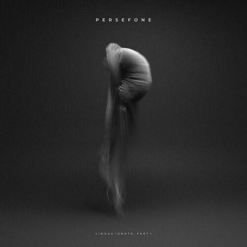 Persefone - Lingua Ignota: Part I (2024)