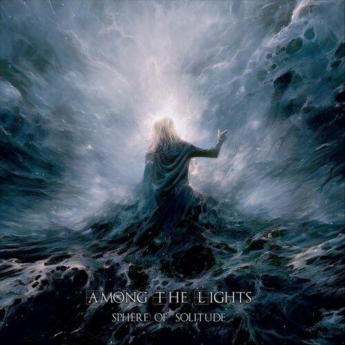 Among The Lights - Sphere Of Solitude (2024)