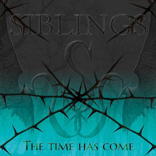 Siblings - The Time Has Come (2024)
