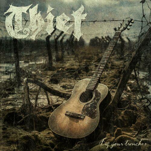 Thief - Dig your trenches (2024)