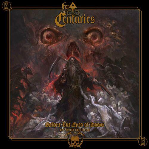 For Centuries - Before The Eyes of Doom per sæcula sæculorum (2024)