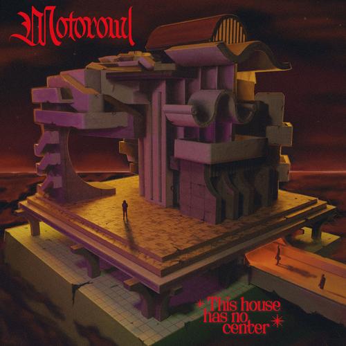 Motorowl - This House has no Center (2024)