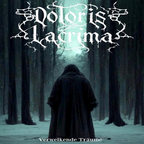 Doloris Lacrima - Verwelkende Träume (2024)