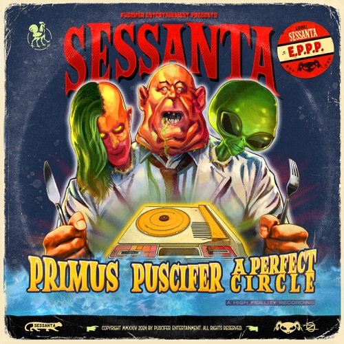 A Perfect Circle, Primus, Puscifer - Sessanta E.P.P.P (2024) + Hi-Res
