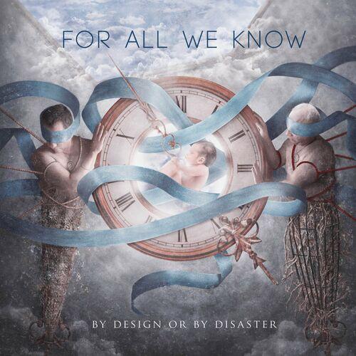 For All We Know - By Design Or By Disaster (2024) + Hi-Res