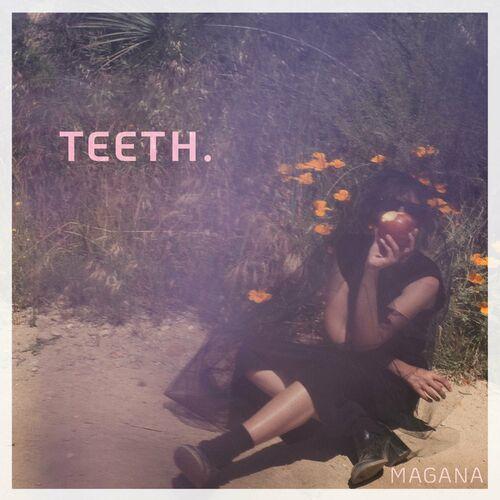 MaGana - Teeth (2024)