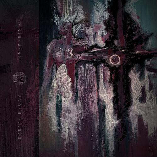 Eden's Decay - Innerfeind (2024)