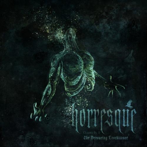 HORRESQUE - Chasms Pt. II - The Devouring Exorbitance (2024)