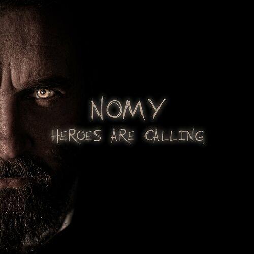 Nomy - Heroes are calling (2024)