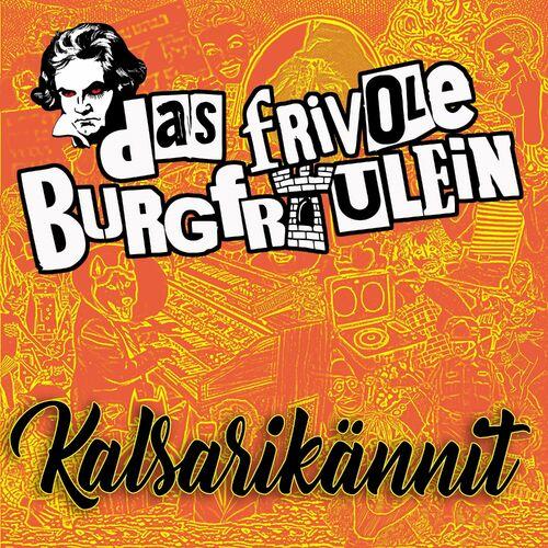Das frivole Burgfraulein - Kalsarikännit (2024)