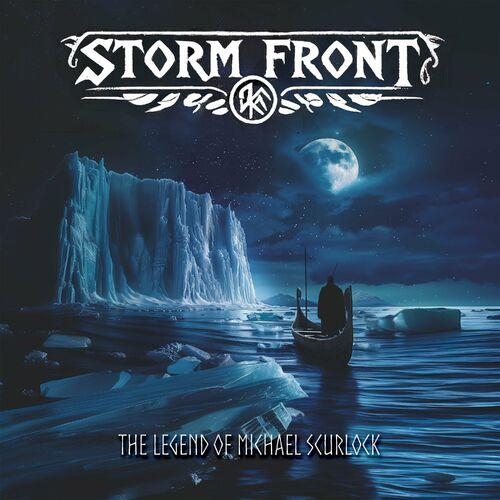 Storm Front - The Legend Of Michael Scurlock (2024)