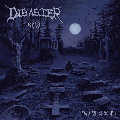 Disaster K.F.W. - Fallen Crosses (2024)
