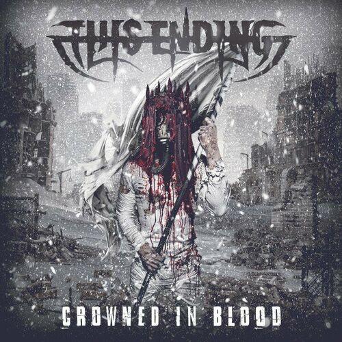 This Ending - Crowned in Blood (2024)|CD|Scans + Bonus Track