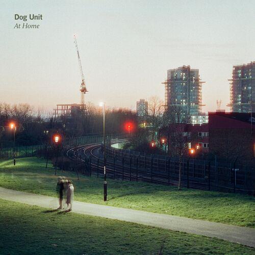 Dog Unit - At Home (2024)