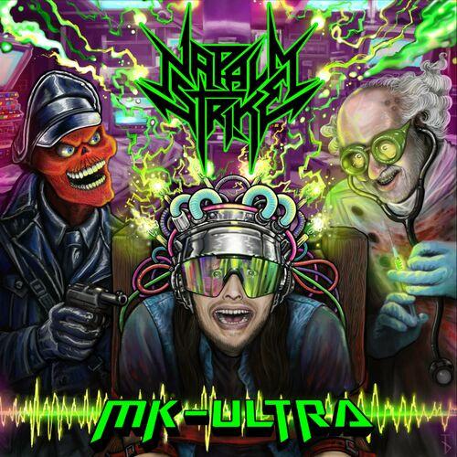 Napalm Strike - MK-Ultra (2024)
