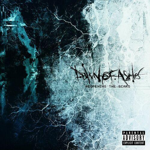 Dawn of Ashes - Reopening The Scars (2024)