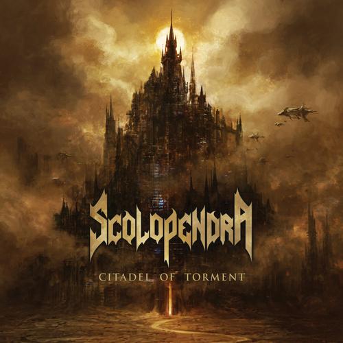 Scolopendra - Citadel Of Torment (2024)