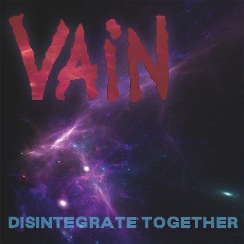 Vain - Disintegrate Together (2024) CD-Rip