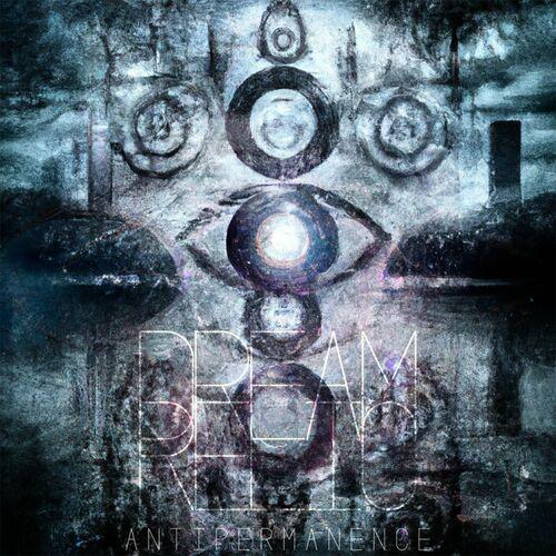 Dream Relic - Antipermanence (2024)