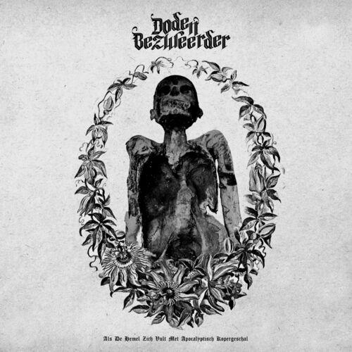 Dodenbezweerder - Als De Hemel Zich Vult Met Apocalyptisch Kopergeschal (2024)