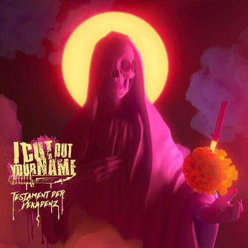I Cut Out Your Name - Testament der Dekadenz (2024)